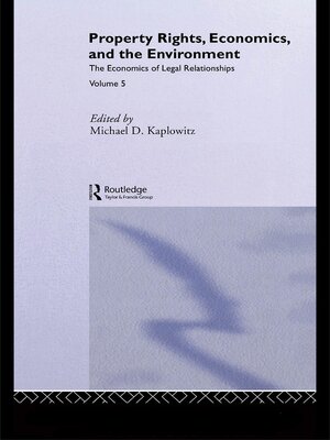 cover image of Property Rights, Economics and the Environment